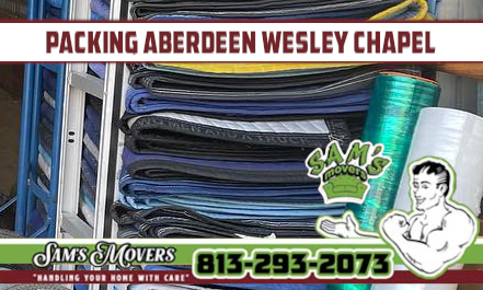 Aberdeen, Wesley Chapel Packing - Sam's Movers