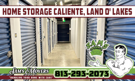 Caliente, Land O' Lakes Home Storage - Sam's Movers