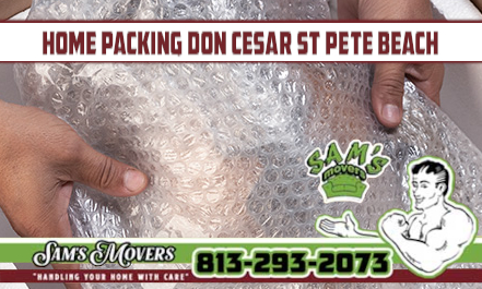 Don Cesar St Pete Beach Home Packing - Sam's Movers
