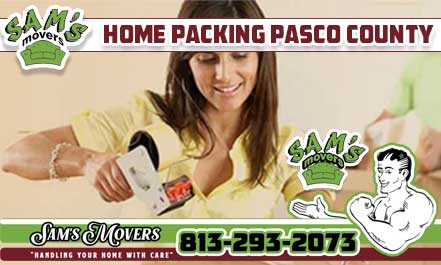 Home Packing Pasco County, FL - Sam's Movers