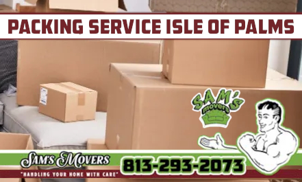 Isle Of Palms, Treasure Island Packing Service - Sam's Movers