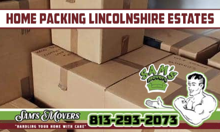 Lincolnshire Estates Home Packing - Sam's Movers