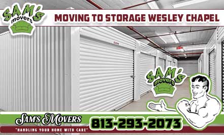 Moving To Storage Wesley Chapel, FL - Sam's Movers
