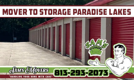 Paradise Lakes Mover To Storage - Sam's Movers Paradise Lakes Mover To Storage - Sam's Movers