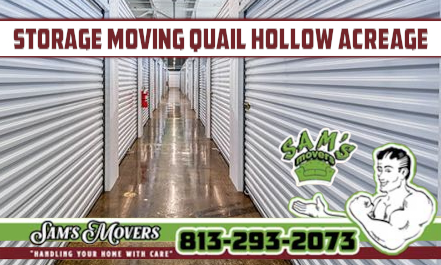 Quail Hollow Acreage Storage Moving - Sam's Movers Quail Hollow Acreage Storage Moving - Sam's Movers