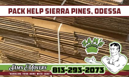 Sierra Pines, Odessa Pack Help - Sam's Movers