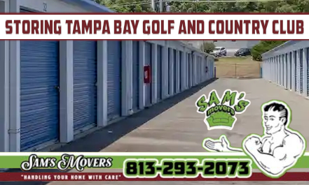 Tampa Bay Golf And Country Club Storing - Sam's Movers Tampa Bay Golf And Country Club Storing - Sam's Movers